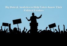 Big Data & Analytics to Help Voters Know Their Political Leaders Big Data & Analytics to Help Voters Know Their Political Leaders
